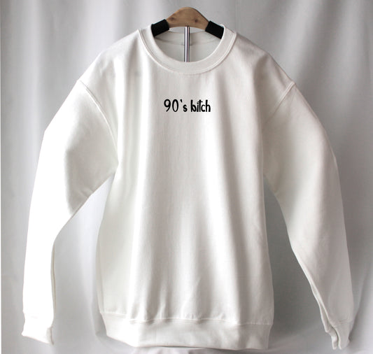 Sweatshirt 90's Bitch
